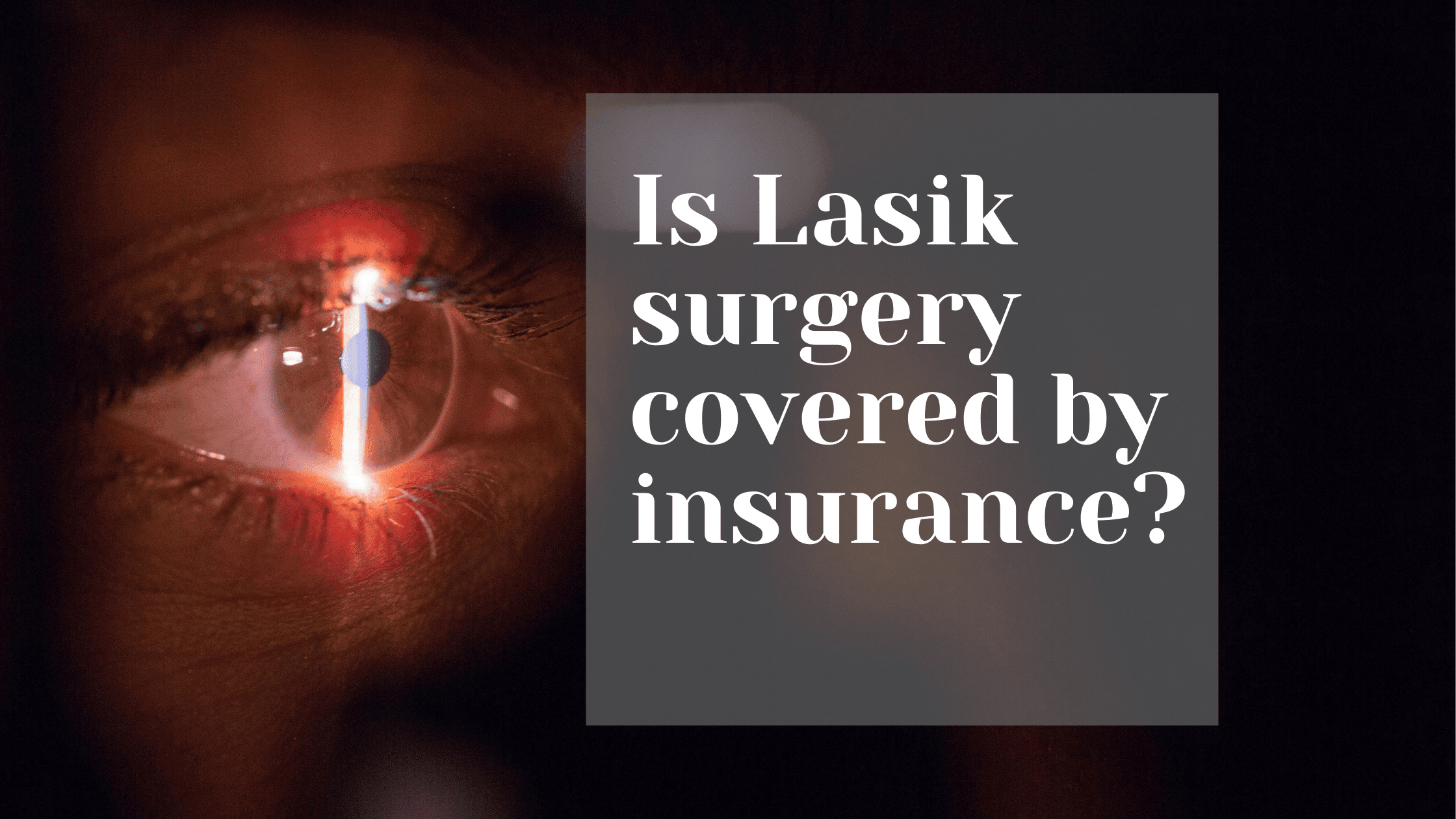 Does insurance cover LASIK